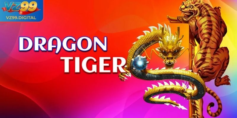 Dragon Tiger VZ99 - Game Một Lá Bài Quyết Định Thắng Thua 1 Luật chơi Dragon Tiger trực tuyến tại VZ99