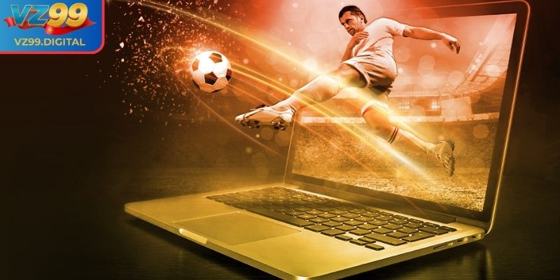 Kèo Nhà Cái VZ99 - Hệ Thống Soi Kèo Chuẩn Xác Và Độc Quyền 1 Ưu thế nổi bật của kèo nhà cái trực tuyến tại VZ99