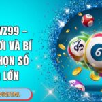 Lô Xiên VZ99 – Cách Chơi Và Bí Quyết Chọn Số Trúng Lớn